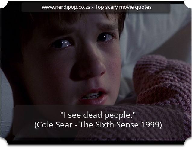 quotes - Sixth Sense
